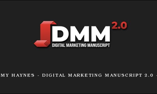 Jeremy Haynes – Digital Marketing Manuscript 2.0 + DSP