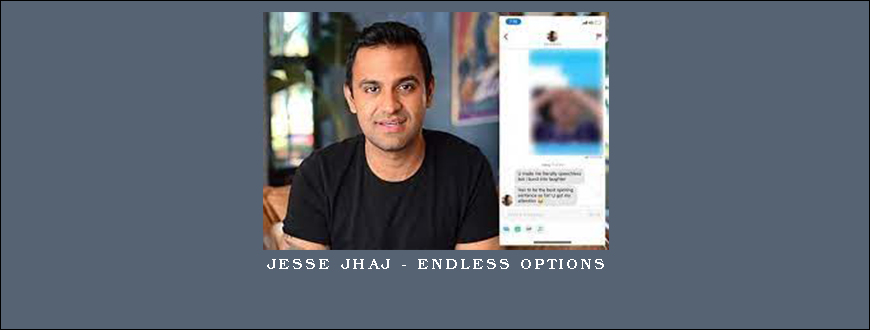 Jesse Jhaj – Endless Options