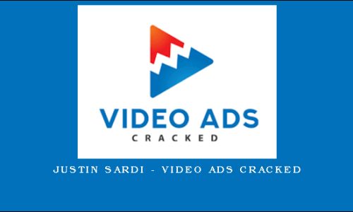 Justin Sardi – Video Ads Cracked