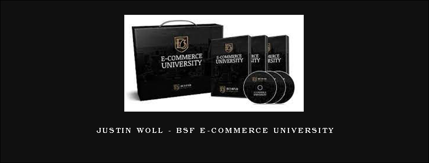 Justin Woll – BSF E-Commerce University