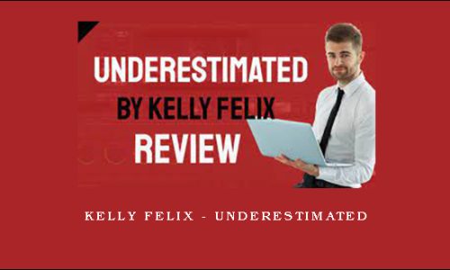 Kelly Felix – Underestimated