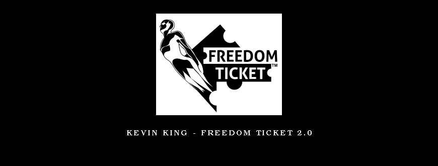 Kevin King – Freedom Ticket 2.0