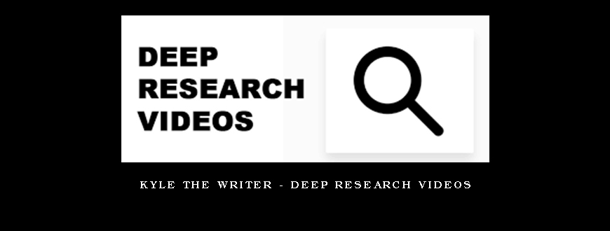 Kyle The Writer – Deep Research Videos