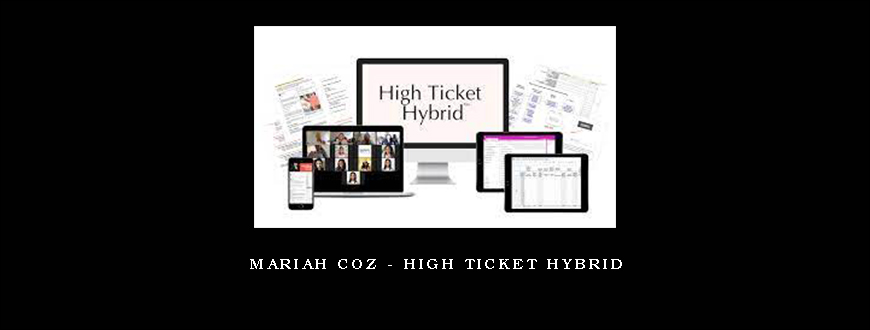 Mariah Coz – High Ticket Hybrid