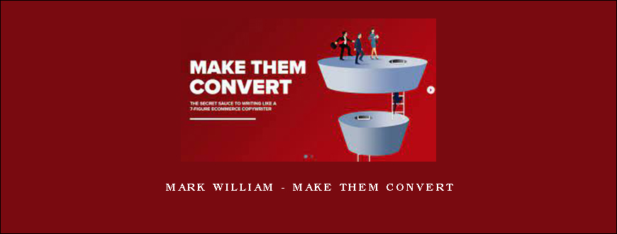 Mark William – Make Them Convert