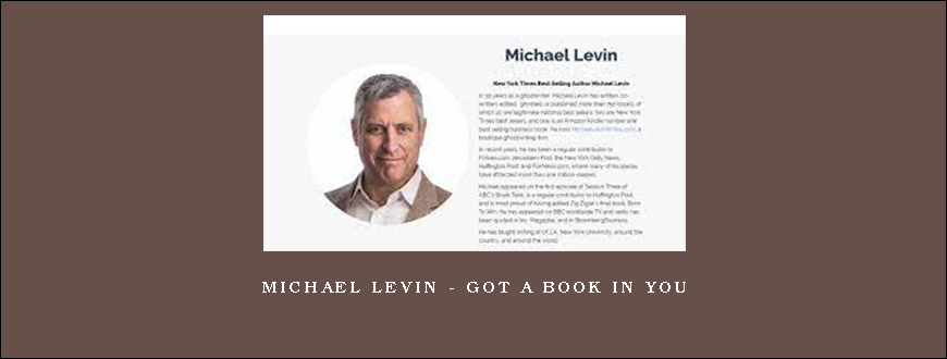 Michael Levin – Got a Book In You