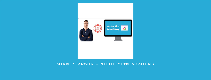 Mike Pearson – Niche Site Academy