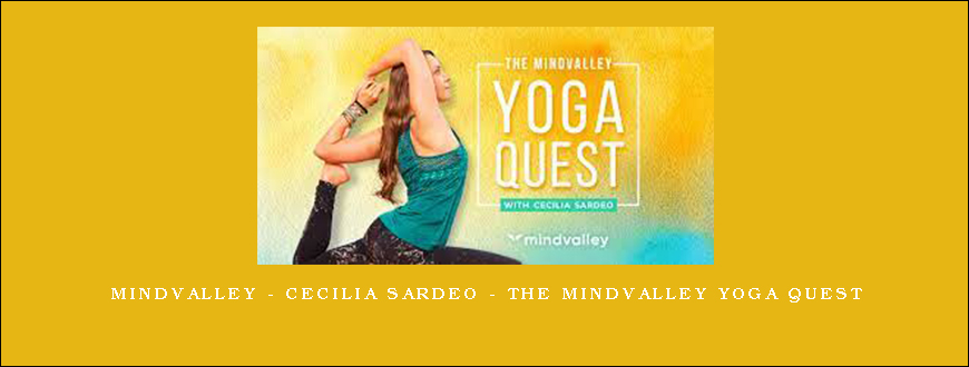 MindValley – Cecilia Sardeo – The Mindvalley Yoga Quest