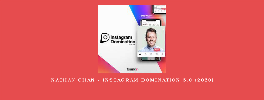 Nathan Chan – Instagram Domination 5.0 (2020)