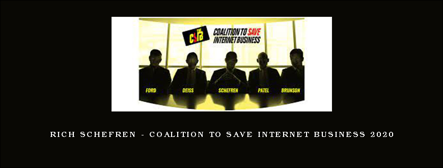 Rich Schefren – Coalition To Save Internet Business 2020