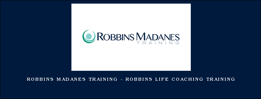 Robbins Madanes Training – Robbins Life Coaching Training