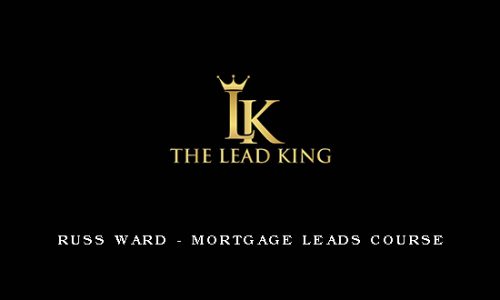 Russ Ward – Mortgage Leads Course