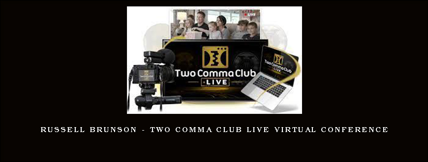 Russell Brunson - Two Comma Club LIVE Virtual Conference