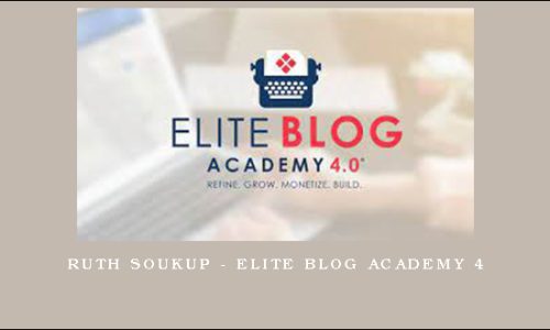 Ruth Soukup – Elite Blog Academy 4