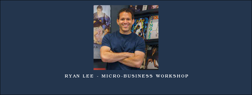 Ryan Lee – Micro-Business Workshop