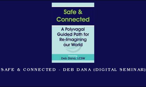 Safe & Connected – DEB DANA (Digital Seminar)