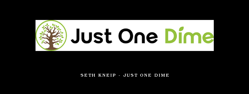 Seth Kneip – Just One Dime