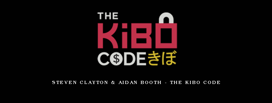 Steven Clayton & Aidan Booth – The Kibo Code