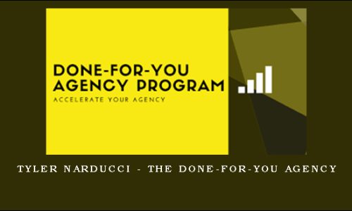 Tyler Narducci – The Done-For-You Agency