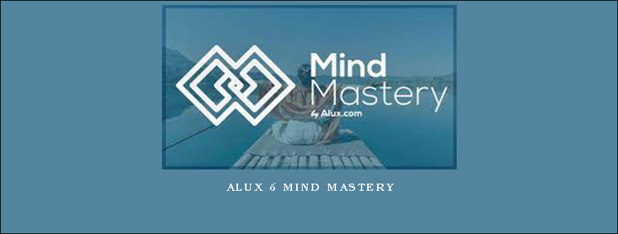 Alux – Mind Mastery