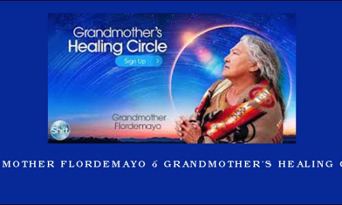 Grandmother Flordemayo – Grandmother’s Healing Circle