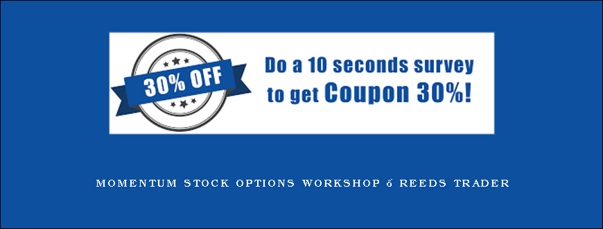 Momentum Stock Options Workshop – Reeds Trader