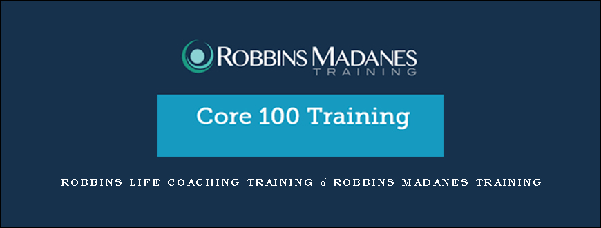 Robbins Life Coaching Training – Robbins Madanes Training