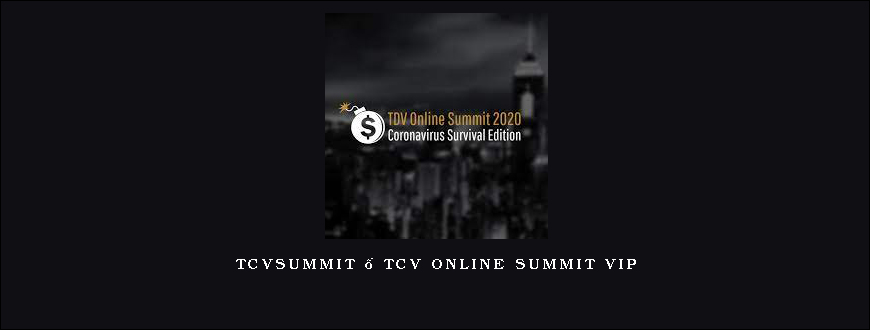 Tcvsummit – TCV Online Summit VIP