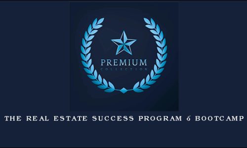 The Real Estate Success Program – Bootcamp