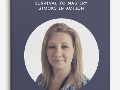 Becky Hayman – Survival to Mastery – Stocks in Action