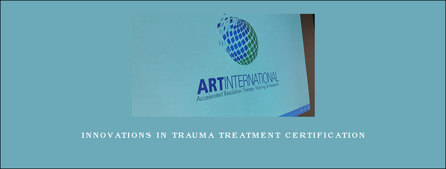 Innovations in Trauma Treatment Certification