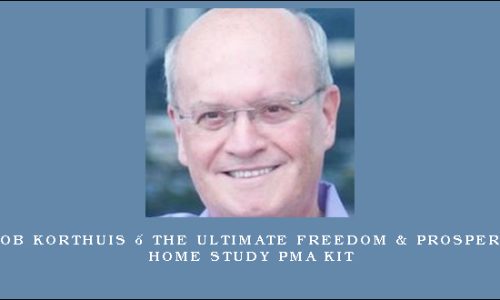 Jacob Korthuis – The Ultimate Freedom & Prosperity Home Study PMA Kit