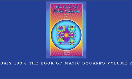 Jain 108 – The Book of Magic Squares Volume 2