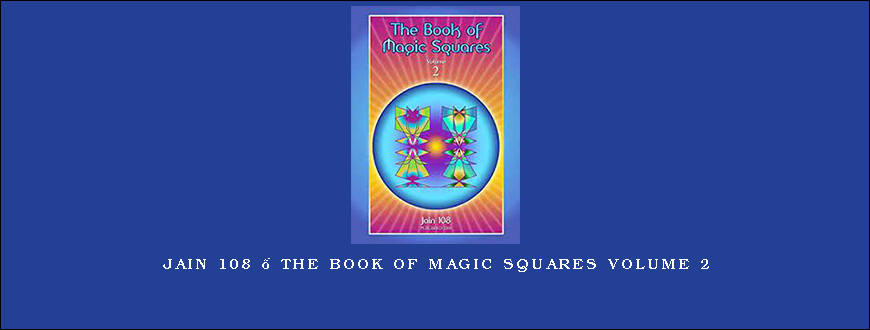 Jain 108 – The Book of Magic Squares Volume 2