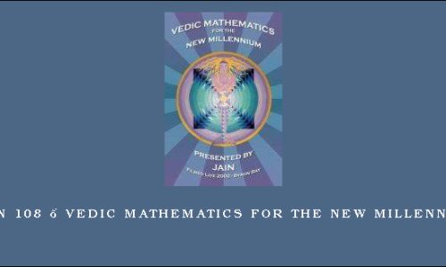 Jain 108 – Vedic Mathematics For the New Millennium