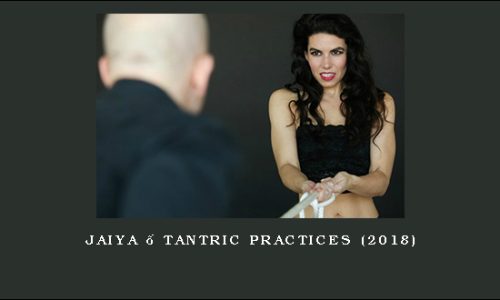 Jaiya – Tantric Practices (2018)