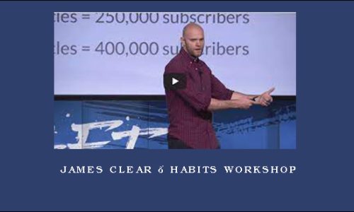 James Clear – Habits Workshop