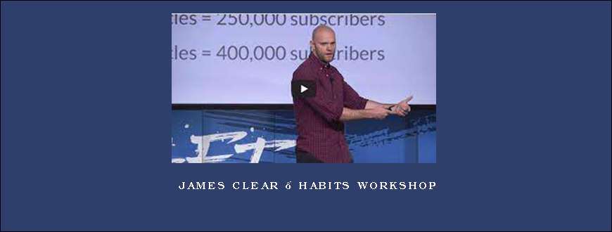 James Clear – Habits Workshop