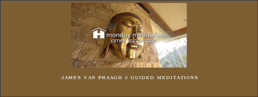 James Van Praagh – Guided meditations