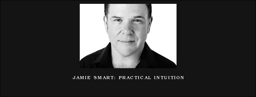 Jamie Smart Practical Intuition