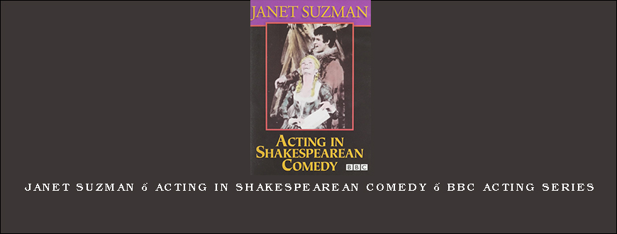 Janet Suzman – Acting in Shakespearean Comedy – BBC Acting Series