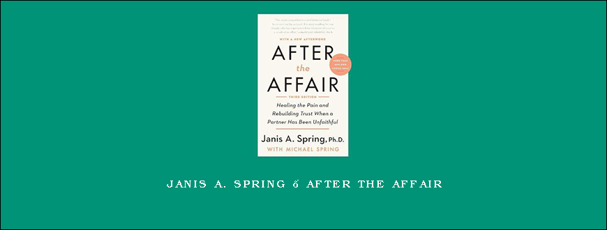 Janis A. Spring – After the Affair