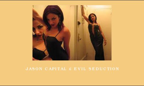 Jason Capital – Evil Seduction