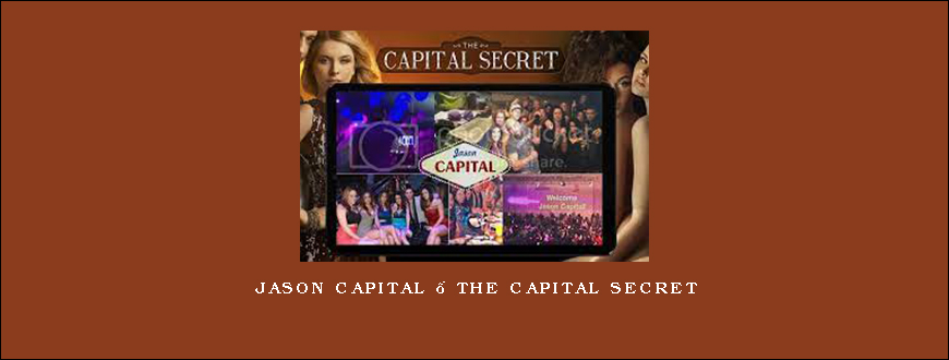 Jason Capital – The Capital Secret