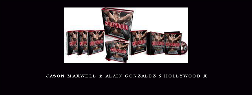 Jason Maxwell & Alain Gonzalez – Hollywood X