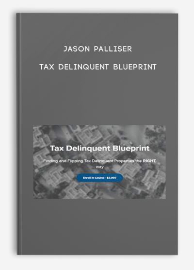 Jason Palliser – Tax Delinquent Blueprint