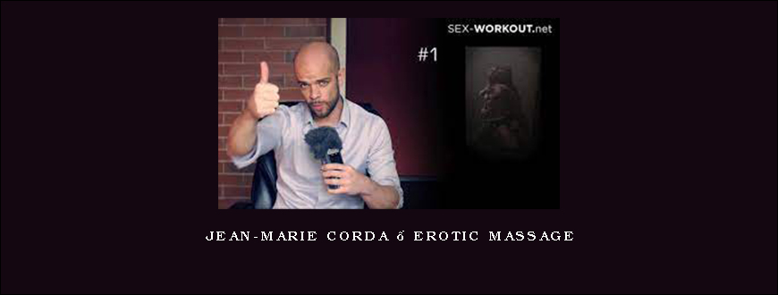 Jean-Marie Corda – Erotic Massage