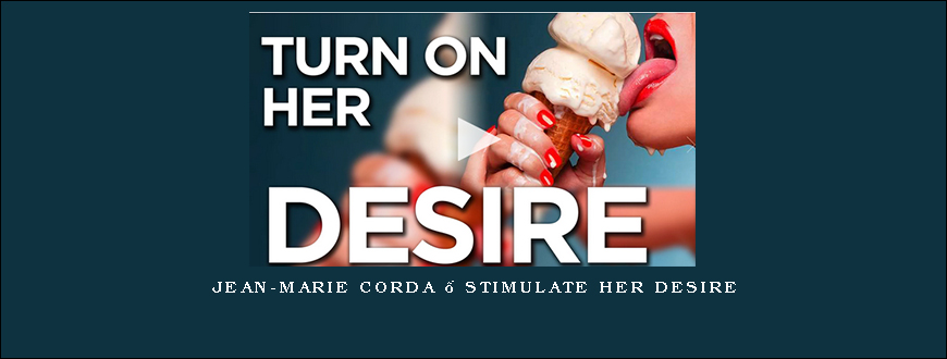 Jean-Marie Corda – Stimulate her desire