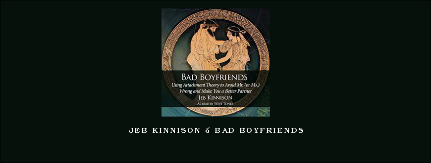 Jeb Kinnison – Bad Boyfriends