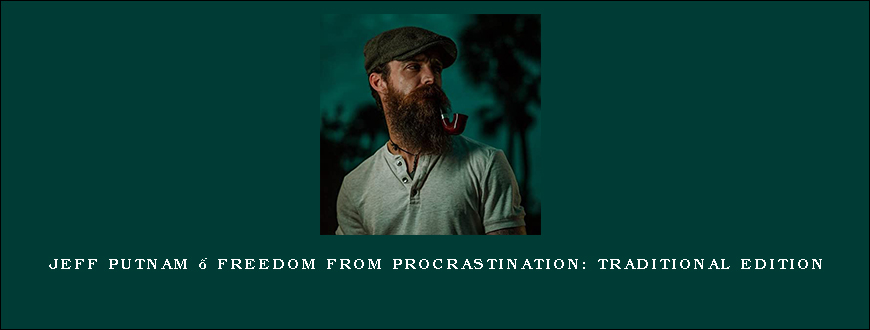 Jeff Putnam – Freedom from Procrastination Traditional Edition